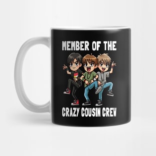 Member Of The Crazy Cousin Crew Mug